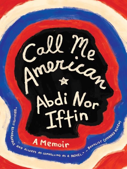 Title details for Call Me American by Abdi Nor Iftin - Wait list